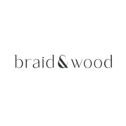 Braid and Wood